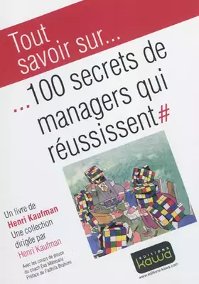 Couverture du produit · Tout savoir sur... 100 secrets de managers qui réussissent