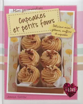 Couverture du produit · CUPCAKES ET PETITS FOURS (Minis Gourmandises)