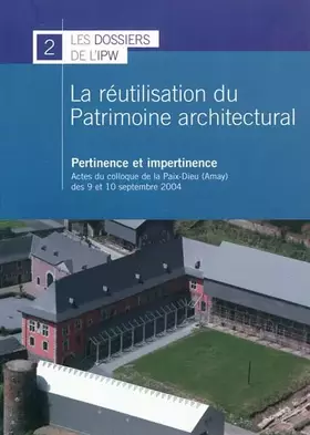 Couverture du produit · Reutilisation du Patrimoine Architectural - Pertinence et Imperti