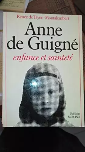 Couverture du produit · Anne de guigne : enfance et saintete