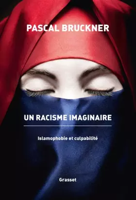 Couverture du produit · Un racisme imaginaire: La querelle de l'islamophobie
