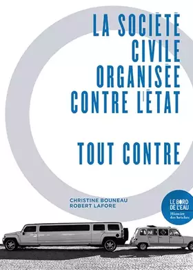 Couverture du produit · La société civile organisée contre l'Etat: Tout contre