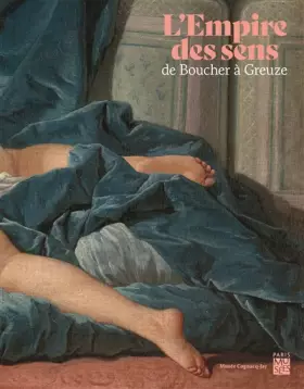 Couverture du produit · L'Empire des sens: De Boucher à Greuze
