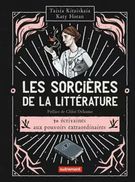 Couverture du produit · Les sorcières de la littérature: 30 écrivaines aux pouvoirs extraordinaires