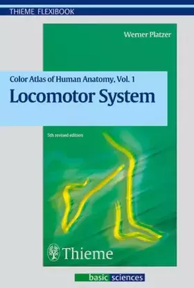 Couverture du produit · Locomotor System (Color Atlas and Textbook of Human Anatomy)