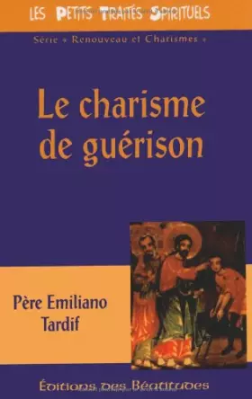 Couverture du produit · Le charisme de guérison
