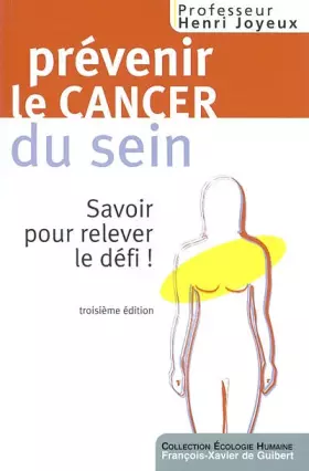Couverture du produit · Prévenir le cancer du sein : Savoir pour relever le défi !