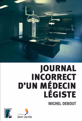 Couverture du produit · Journal incorrect d'un médecin légiste