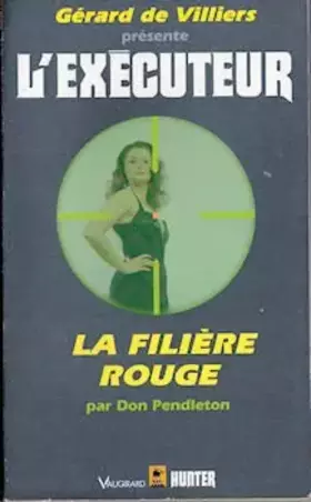 Couverture du produit · L'éxécuteur : La Filière rouge