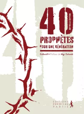 Couverture du produit · 40 prophètes pour une génération - Nouvelle édition