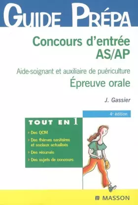 Couverture du produit · Concours d'entrée AS / AP : Aide-soignant et auxiliaire de puériculture, Epreuve orale, Thèmes sanitaires et sociaux