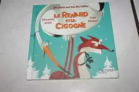 Couverture du produit · Le renard et la cigogne