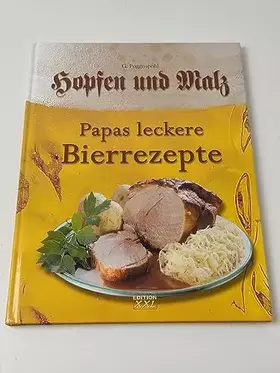 Couverture du produit · Hopfen und Malz: Papas leckere Bierrezepte