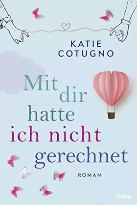 Couverture du produit · Mit dir hatte ich nicht gerechnet: Roman