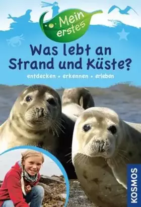 Couverture du produit · Mein erstes - Was lebt an Strand und Küste?: entdecken, erkennen, erleben