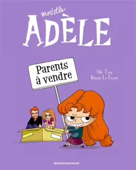 Couverture du produit · Mortelle Adèle, Tome 08: Parents à vendre