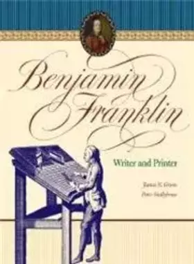Couverture du produit · Benjamin Franklin: Writer And Printer