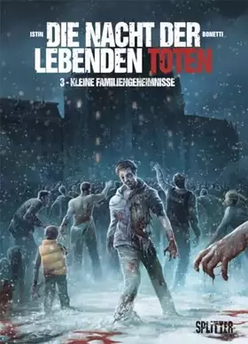 Couverture du produit · Die Nacht der lebenden Toten. Band 3: Kleine Familiengeheimnisse