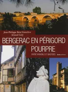 Couverture du produit · Bergerac en Périgord pourpre: Entre vignoble et bastides