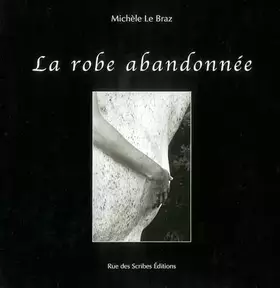 Couverture du produit · La robe abandonnée