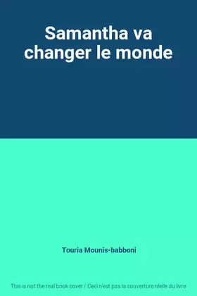 Couverture du produit · Samantha va changer le monde