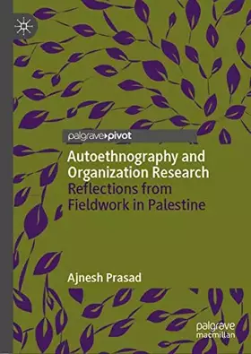 Couverture du produit · Autoethnography and Organization Research: Reflections from Fieldwork in Palestine