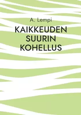 Couverture du produit · Kaikkeuden suurin kohellus (Finnish Edition)