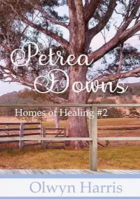 Couverture du produit · Petrea Downs (Homes of Healing)