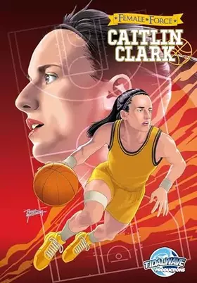 Couverture du produit · Female Force: Caitlin Clark