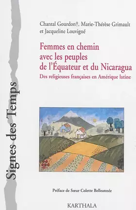 Couverture du produit · Femmes en chemin avec les peuples de l'Equateur et du Nicaragua : Des religieuses françaises en Amérique latine