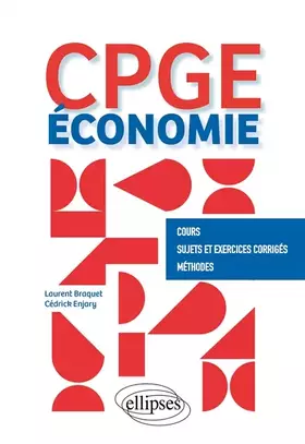 Couverture du produit · Économie - CPGE: Cours, Sujets et Exercices corrigés, Méthodes