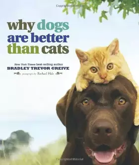 Couverture du produit · Why Dogs Are Better Than Cats