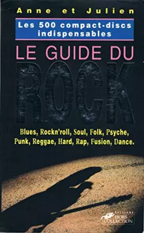Couverture du produit · Le guide du rock : Les 500 CD indispensables