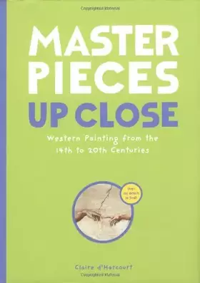 Couverture du produit · Masterpieces Up Close: Western Painting from the 14th to 20th Centuries (Up Close, UPCL)