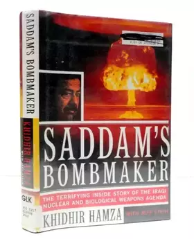 Couverture du produit · Saddam's Bombmaker: The Terrifying Inside Story of the Iraqi Nuclear and Biological Weapons Agenda