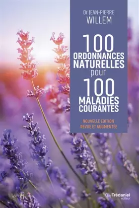 Couverture du produit · 100 ordonnances naturelles pour 100 maladies courantes