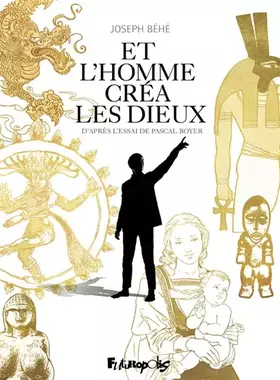 Couverture du produit · Et l'homme créa les dieux