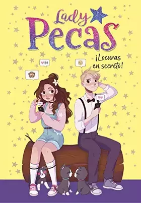 Couverture du produit · Lady Pecas 4 - ¡Locuras en secreto! (Jóvenes lectores)