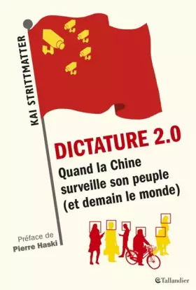 Couverture du produit · Dictature 2.0: Quand la Chine surveille son peuple (et demain le monde)