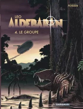 Couverture du produit · Aldebaran, tome 4 : Le Groupe