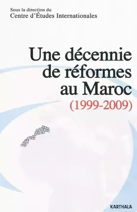 Couverture du produit · Une décennie de réformes au Maroc (1999-2009)