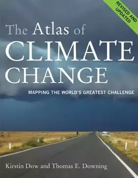 Couverture du produit · The Atlas of Climate Change: Mapping the World’s Greatest Challenge