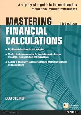 Couverture du produit · Mastering Financial Calculations: A step-by-step guide to the mathematics of financial market instruments (3rd Edition) (The Ma