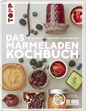 Couverture du produit · Das Marmeladen-Kochbuch. Mit den leckersten Konfitüren, Gelees und Curds der Blogger von "Die Jungs kochen und backen": Mit lie
