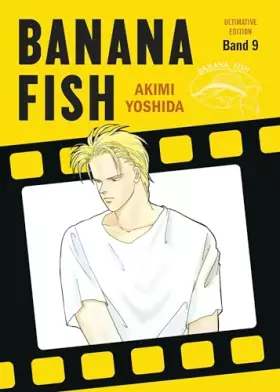 Couverture du produit · Banana Fish: Ultimative Edition 09: Das packende Gangster-Epos von Akimi Yoshida!: Bd. 9
