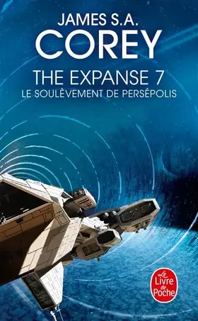 Couverture du produit · Le Soulèvement de Persépolis (The Expanse, Tome 7)