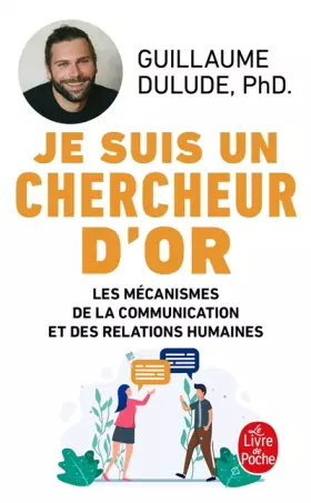 Couverture du produit · Je suis un chercheur d'or: Les Mécanismes de la communication et des relations humaines