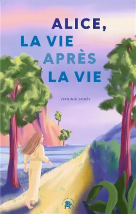 Couverture du produit · Alice, la vie après la vie