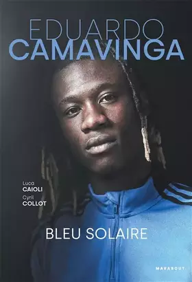 Couverture du produit · Eduardo Camavinga - Bleu solaire