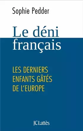 Couverture du produit · Le déni français